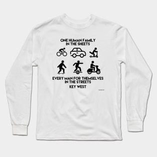 One Human Family In The Sheets Every Man For Themselves In The Sheets Long Sleeve T-Shirt